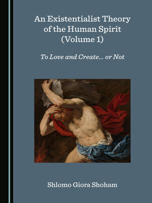 cover image of An Existentialist Theory of the Human Spirit, Volume 1